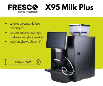 Fresco X95 Milk Plus